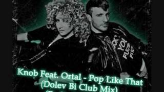 Knob Feat. Ortal - Pop Like That (Itamar Biton Remix) (Radio Edit)