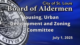 Housing, Urban Development and Zoning Committee /Tansportation & Commerce Committee - July 1, 2025