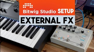 Bitwig with External Hardware Effects guide