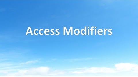 Access Modifiers