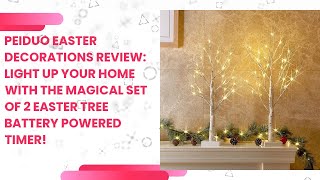 PEIDUO Easter Decorations Review: Light up your Home with the Magical Set of 2 Easter Tree Battery P