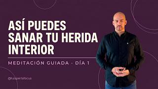 ¡¡PARA BENDECIR TU VIDA AHORA con esta MEDITACIÓN GUIADA PARA SANAR | SANARTE HOY · Día 1
