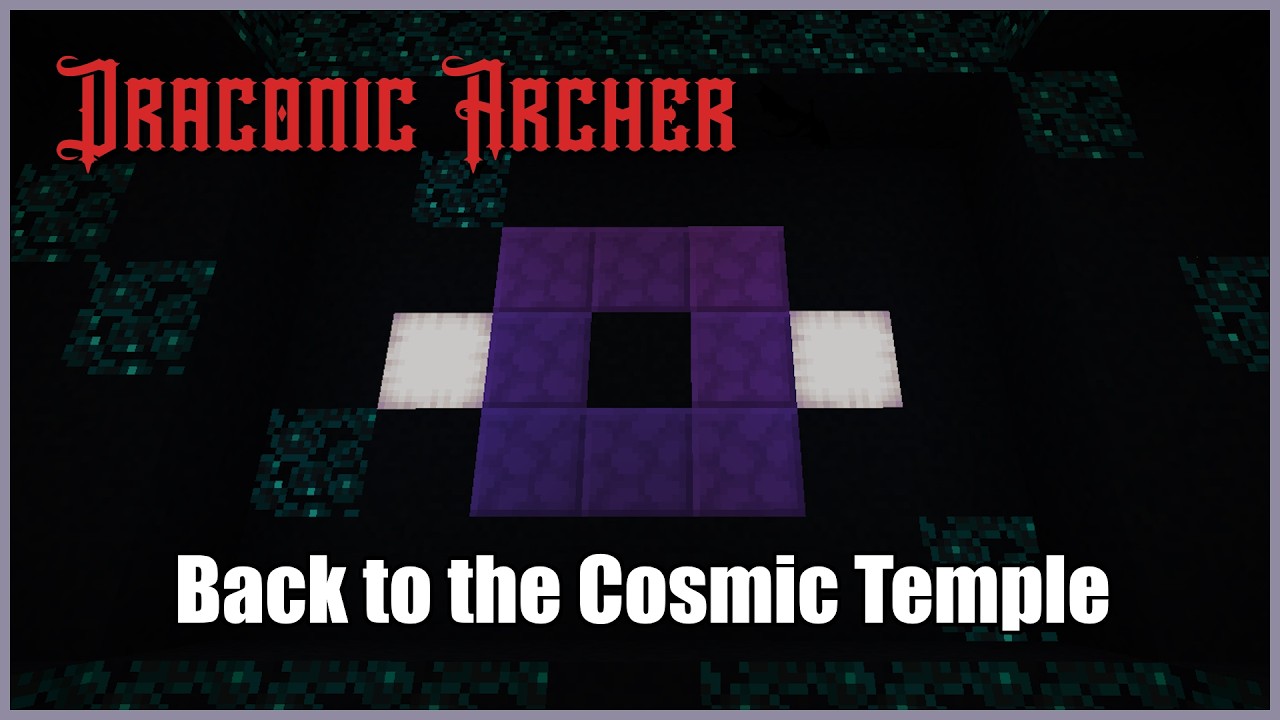 Back to the Cosmic Temple || Minecraft