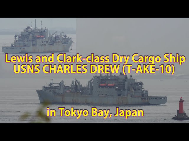 Lewis and Clark-class Dry Cargo Ship: USNS CHARLES DREW (T-AKE-10