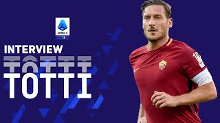 Francesco Totti: "Roma? My love is eternal" | Interview | Serie A 2021/22