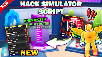 *NEW* Hack Simulator Script (PASTEBIN 2023) (AUTOFARM, MONEY FARM, AUTO HATCH)