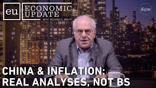 Economic Update: China \& Inflation: Real Analyses, Not BS