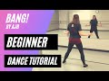BEGINNER DANCE TUTORIAL | "BANG!" by AJR | Step-by-Step Choreography