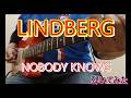 リンドバーグの『NOBODY KNOWS』を弾いてみました🎸✨
