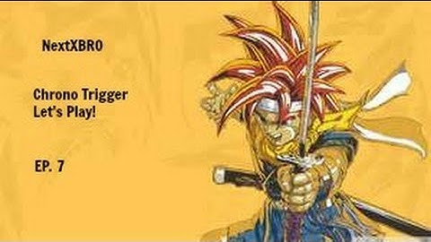 Chrono Trigger Gameplay I Ep.  7 I Into the Sewers!