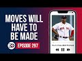 297. Moves Will Have to Be Made (feat. Ryan Ripken)