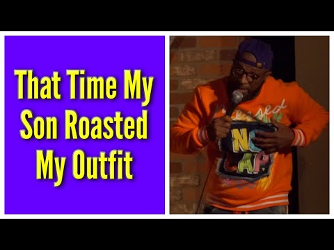 That Time My Son Roasted My Outfit
