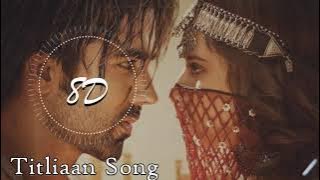 Hindi 8D Song Titliaan(8D AUDIO) | | Sargun Mehta | Afsana Khan | Jaani | Arvind Khaira