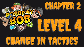 Robber Bob | chapter 2 | level 4 | Change In Tactics | LEGEND GAMER