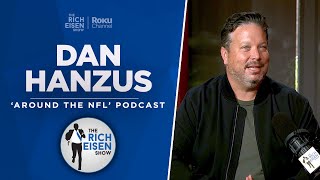NFL.com’s Dan Hanzus Talks Jets, Bills, Cowboys, Browns & More with Rich Eisen | Full Interview