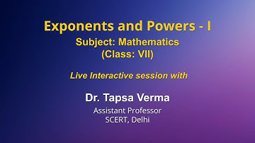 Live Interaction on PMeVIDYA :Exponents and Power Subject: Mathematics   Class: VII