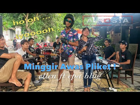 ALROSTA - MINGGIR AWAS PLIKET (ho'o iyo) - ELLEN FT EPA