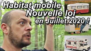 Vivre sur un terrain en habitat mobile? Nouvelle loi ! (pour Juillet 2020)