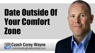 Date Outside Of Your Comfort Zone
