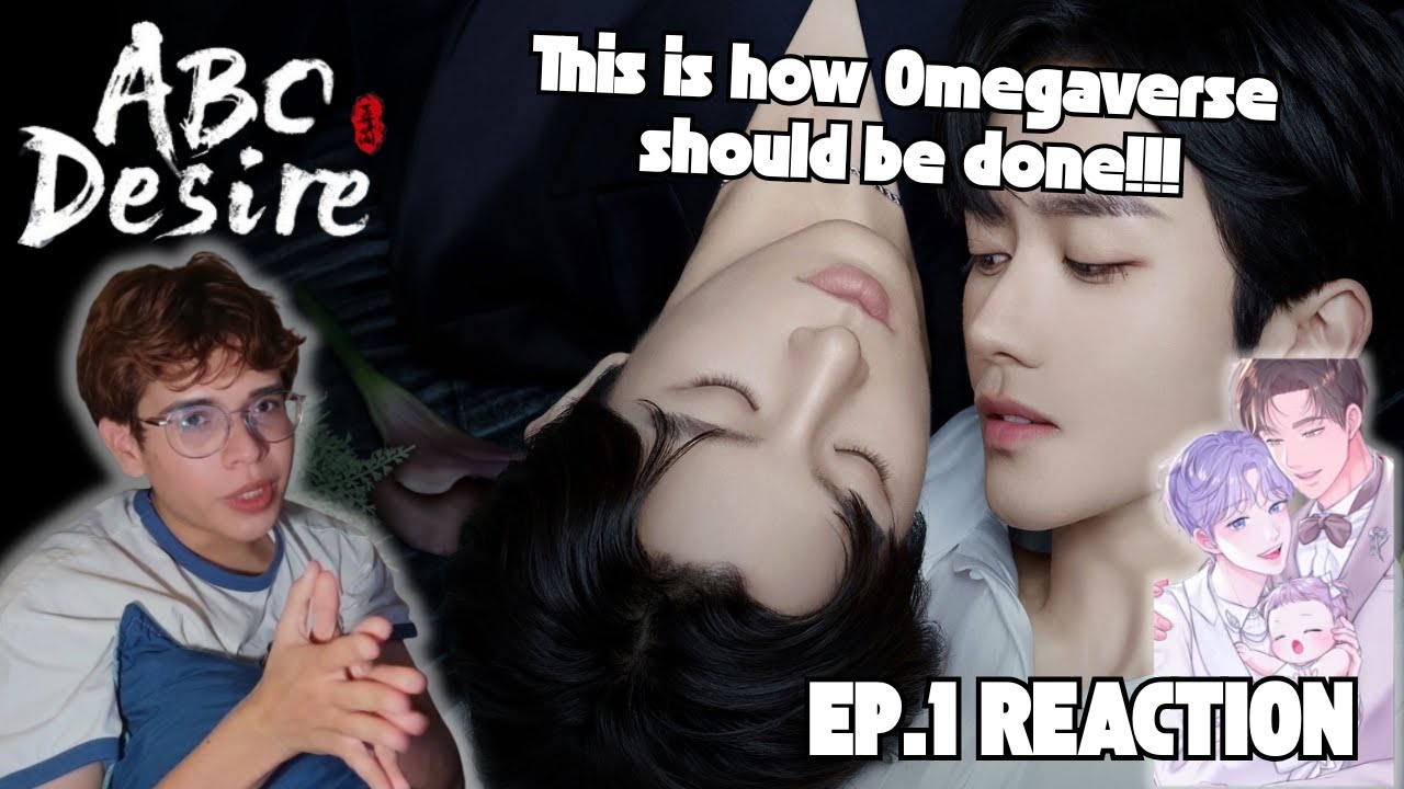 DESIRE| OMEGAVERSE REACTION| EP. 1