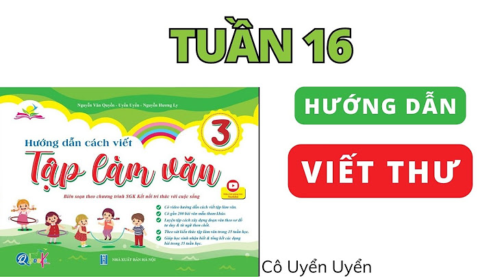 Bài tập làm văn lớp 3 viết thư năm 2024