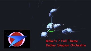 Blake's 7 Full Theme - Dudley Simpson Orchestra [ReMastered]