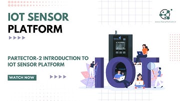 Introduction to Naneos IOT Sensor Platform
