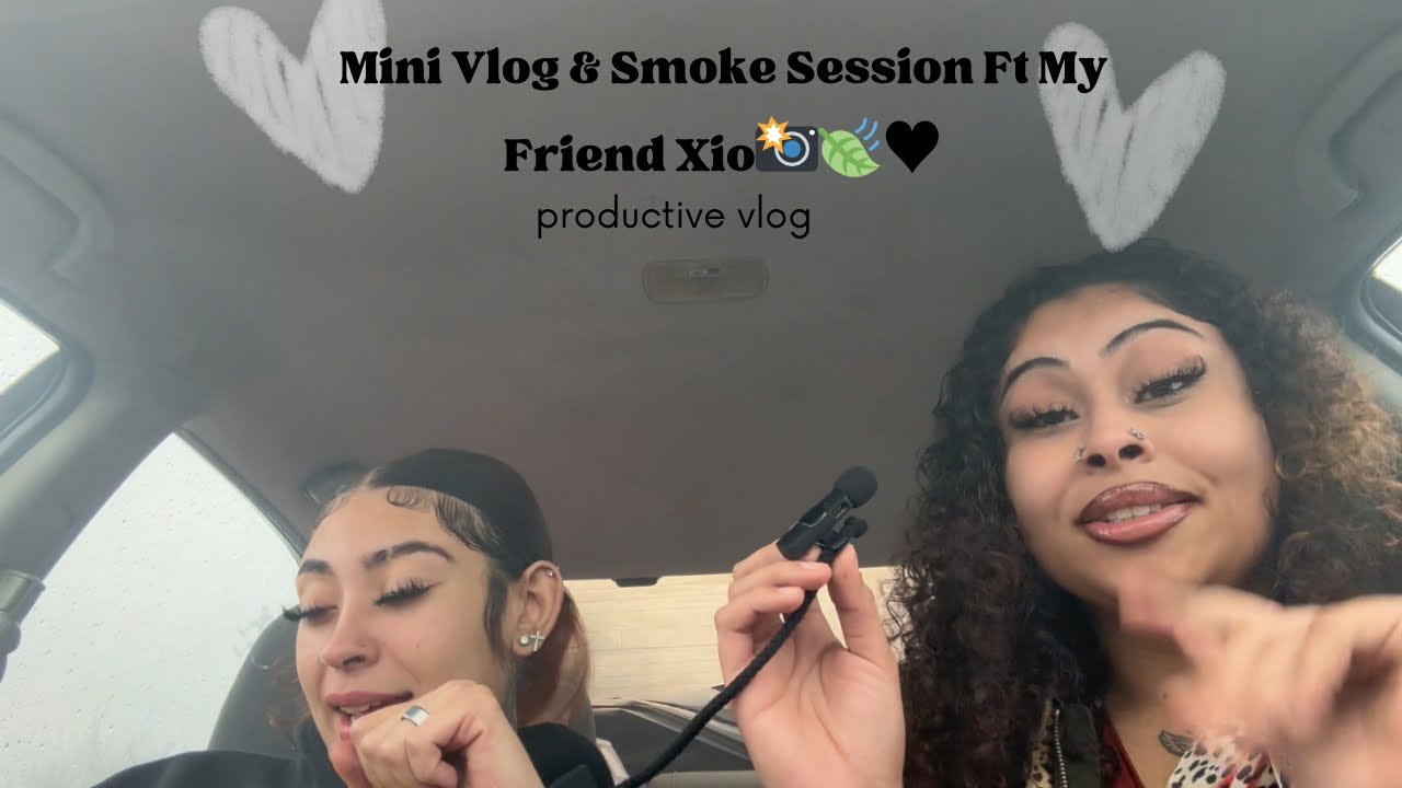 Mini Vlog & Getting to Know Me Smoke Session FT My Friend 🍃📸 - YouTube