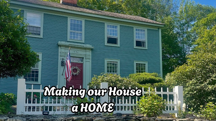 Making A House a Home/Summer Home Tour