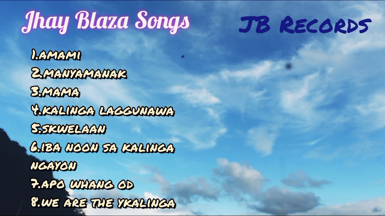 Jhay Blaza Song Playlist