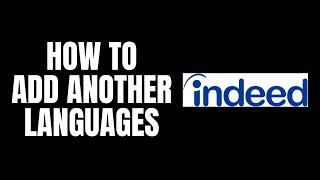 How To Add Another Languages Indeed Tutorials