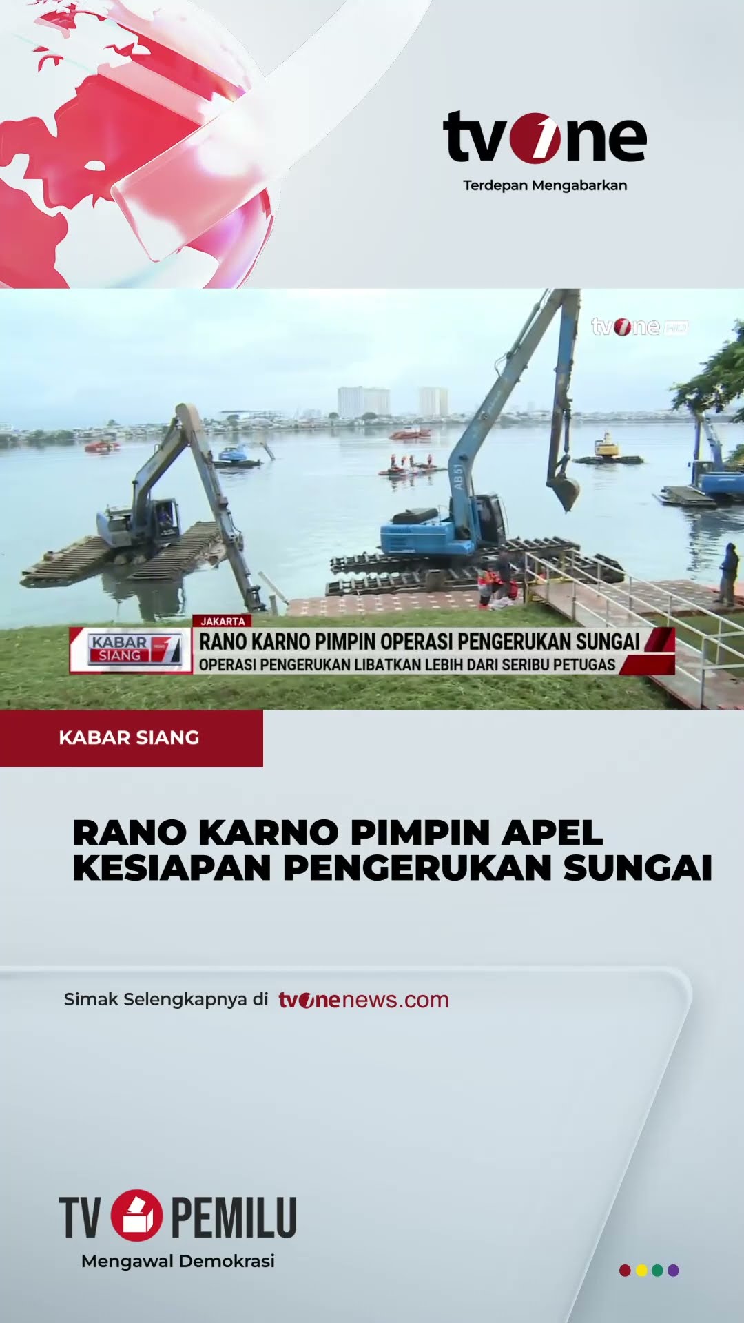 Rano Karno Pimpin Operasi Pengerukan Sungai | tvOne