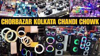 Chandni Chowk Of Kolkata Cheapest Electronics Market Of Kolkata Chor Bazaar