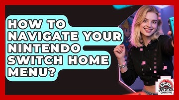 How To Navigate Your Nintendo Switch Home Menu? - Joystick Generations
