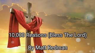 10,000 Reasons (Bless The Lord) by Matt Redman lirik dan terjemahan Bahasa Indonesia