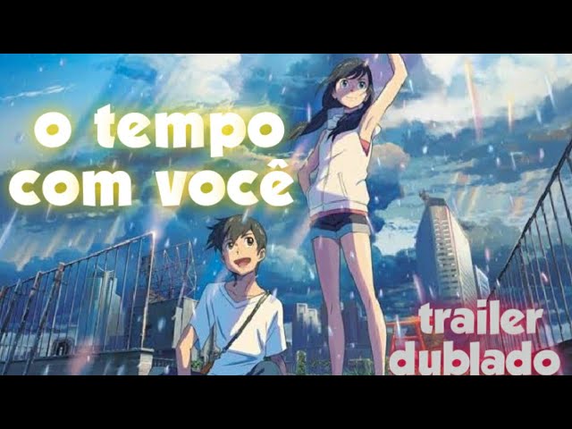 Tenki no Ko: Weathering with You' ganha trailer dublado em português -  assista! - HIT SITE