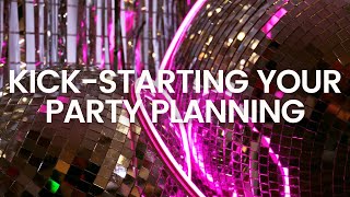 Party Planning - The ESSENTIAL First Steps