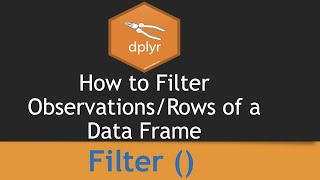 How to filter Observations using Dplyr