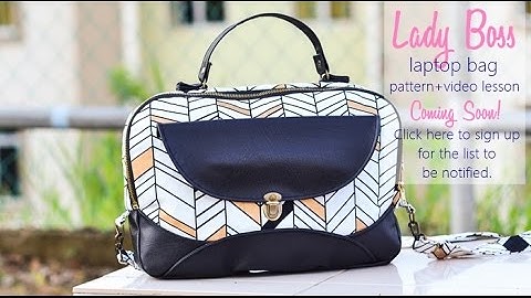 Lady Boss Laptop Bag Sewing Pattern Promo Video