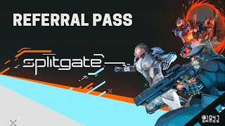 Splitgate Referral Pass