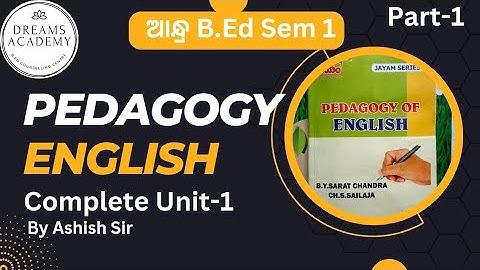 Pedagogy Of English II Complete Unit 1 II Andhra B.Ed Semester 1#andhra_university #andhrabed