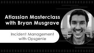 Why you need an Incident Management Tool like Opsgenie - Atlassian Masterclass (Tutorial Part 1/3)