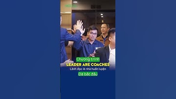 Chương trình Leaders are Coaches - Lãnh đạo là nhà huấn luyện đã bắt đầu #shorts #nlp #coach