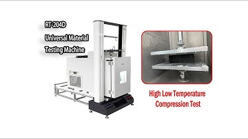 High Low Temperature Compression Test Operation Video | RT-204D Universal Material Testing Machine