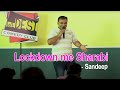 Lockdown me sharabi  satandup comedy   by sandeep  wedesicomedyclub