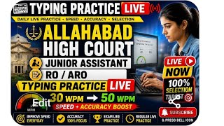🔴 LIVE Typing Practice | Hindi & English Typing Allahabad High Court | Junior Assistant | SSC CHSL