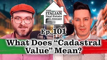 Important Info for Buying & Owning Property in Italy - What Does Cadastral Value Mean?