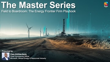 Field to Boardroom: The Energy Frontier Firm Playbook