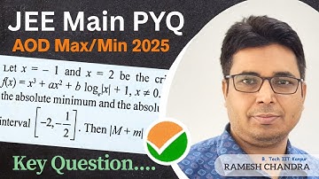AOD JEE Main PYQ 2025 🔥- Solve Like a Topper! 🚀 | application of derivatives class 12 JEE | IIT K