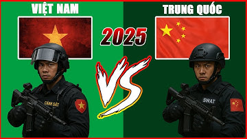 So Sánh Quân Sự Việt Nam với Trung Quốc năm 2025 - Lịch Sử Thép
